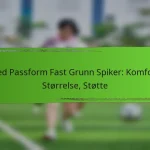Bred Passform Fast Grunn Spiker: Komfort, Størrelse, Støtte